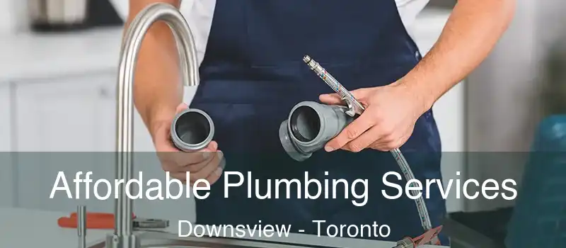  Affordable Plumbing Services Downsview - Toronto