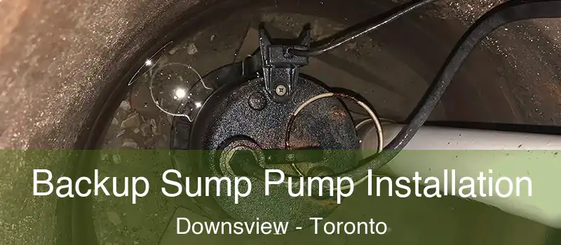  Backup Sump Pump Installation Downsview - Toronto